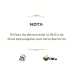 Nota Oficial: Defesa da Democracia no SUS e na Ética em Pesquisa com Seres Humanos