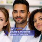 Piso Salarial Nacional dos Farmacêuticos avança na Câmara dos Deputados