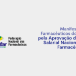 MANIFESTO DOS FARMACÊUTICOS PEDE APOIO À APROVAÇÃO DO PISO SALARIAL NACIONAL